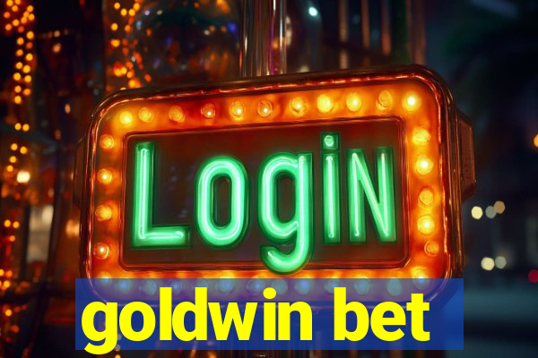 goldwin bet